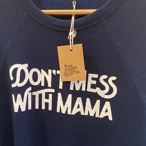 Don’t Mess With Mama Sweatshirt - Picture 2 of 2